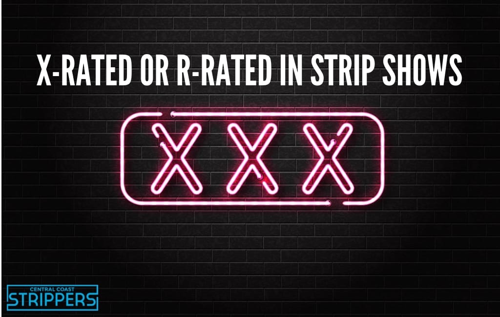 X-rated or R-rated in Strip Exhibits